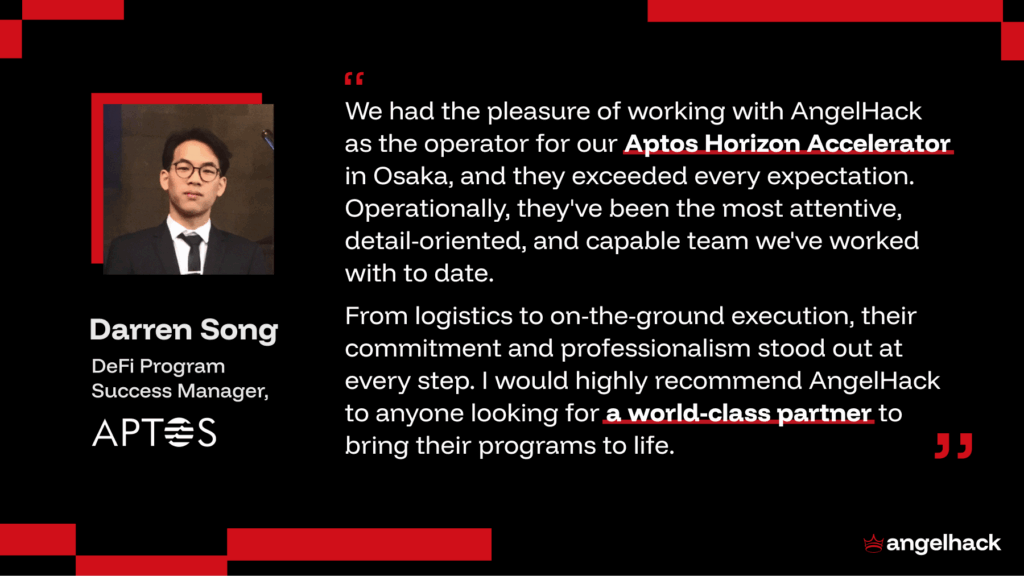 Testimonial of Darren Song, DeFi Program Success Manager, Aptos Foundation about Angelhack's incubator service